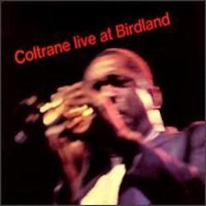 Coltrane Live at Birdland