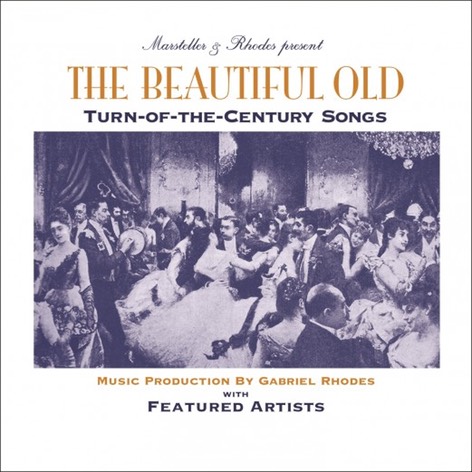 Marsteller-Rhodes-present-The-Beautiful-Old-cover-300dpi-521x521