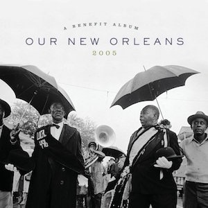 Our New Orleans Benefit Album (album cover)