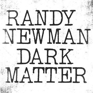 RandyNewman-DarkMatter