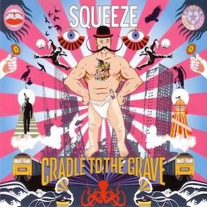 Squeeze-Cradle-To-The-Grave-2015-Front-Cover-106823