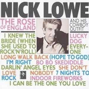 The Rose of England Nick Lowe